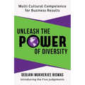 Unleash the Power of Diversity: Multi Cultural Competence for Business Results - Paperback