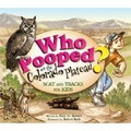 Who Pooped in the Park? Colorado Plateau - Paperback