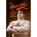 The Maciste Films of Italian Silent Cinema - Paperback