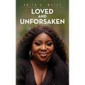 Loved and Unforsaken - Paperback