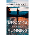 Brooks Running: Memoir - Hardcover