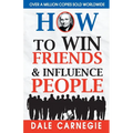 How to Win Friends and Influence People - Paperback