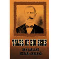 Tales of Big Zeke - Paperback