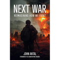 Next War: Reimagining How We Fight - Paperback