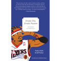 Erratic Fire, Erratic Passion - Paperback