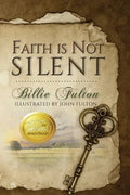 Faith Is Not Silent - Paperback