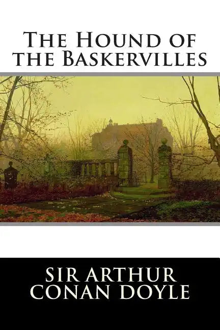 The Hound of the Baskervilles: A Sherlock Holmes Mystery - Paperback
