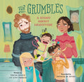 The Grumbles: A Story about Gratitude - Hardcover