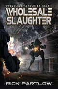 Wholesale Slaughter: Wholesale Slaughter Book One - Paperback