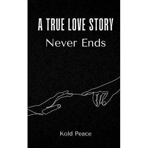 A True Love Story Never Ends - Paperback