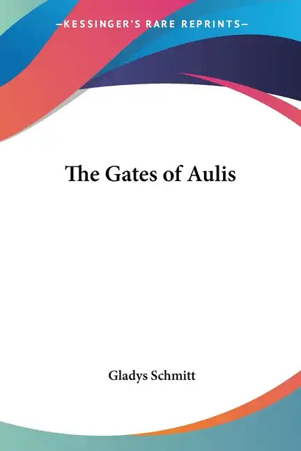 The Gates of Aulis - Paperback