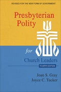 Presbyterian Polity for Church Leaders, 4th ed. - Paperback