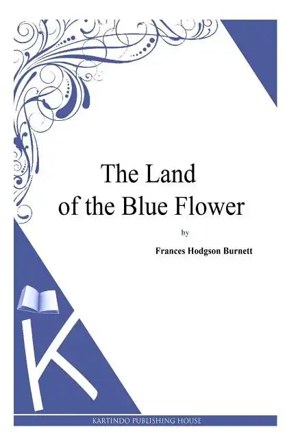 The Land of the Blue Flower - Paperback