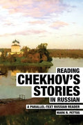 Reading Chekhov's Stories in Russian: A Parallel-Text Russian Reader - Paperback