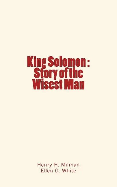 King Solomon: Story of the Wisest Man - Paperback
