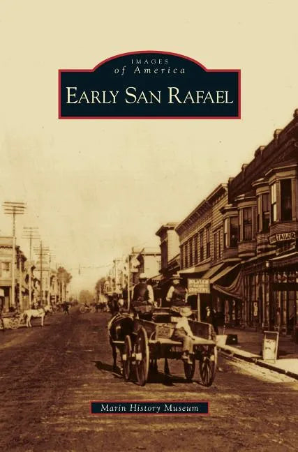 Early San Rafael - Hardcover