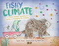 Fishy Climate: A Wild Animal Adventure along a Changing Rio Grande - Paperback
