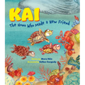 Kai the Honu Who Made a New Friend - Hardcover