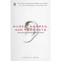 Muses, Madmen, and Prophets: Hearing Voices and the Borders of Sanity - Paperback