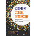 Coherent School Leadership: Forging Clarity from Complexity - Paperback