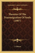 Theories Of The Transmigration Of Souls (1907) - Paperback