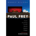Paul Frey: A Story Never Predicted - Paperback