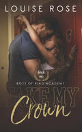 Take My Crown: A High School Bully Romance - Paperback