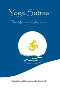 Yoga Sutras: The Means to Liberation - Hardcover
