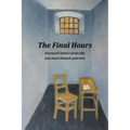 The Final Hours: Farewell Letters from the Executed Danish Patriots - Paperback
