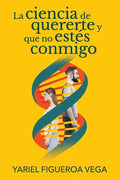 La ciencia de quererte y que no estés conmigo - Paperback