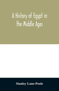 A history of Egypt in the Middle Ages - Paperback