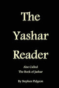 The Yashar Reader: Also Called the Book of Jasher - Paperback