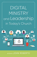 Digital Ministry and Leadership in Today's Church - Paperback