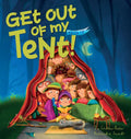Get Out of My Tent - Hardcover
