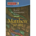 Jesus, the Messianic King--Part Two Matthew 17-28 - Paperback
