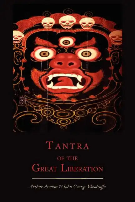 Tantra of the Great Liberation [Mahanirvana Tantra] - Paperback