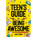 Teen's Guide to Being Awesome - Paperback