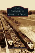 Railroads of Monmouth County - Hardcover