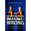 Why Homosexual Marriage Is Wrong - Paperback