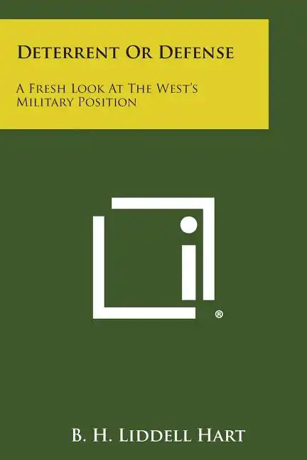 Deterrent or Defense: A Fresh Look at the West's Military Position - Paperback