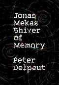 Jonas Mekas, Shiver of Memory - Paperback