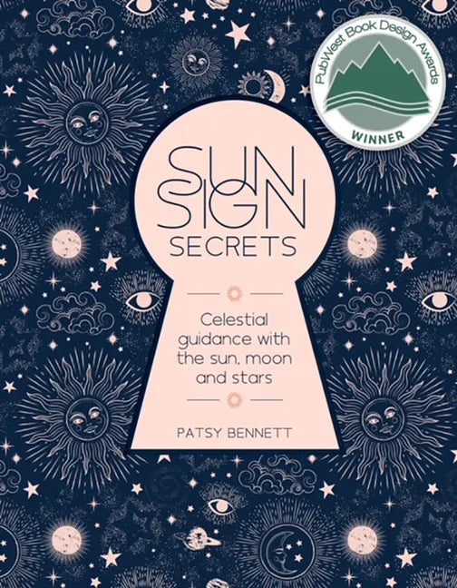 Sun Sign Secrets: Celestial Guidance at Your Fingertips - Hardcover
