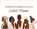 Women With Grace & Hustle Content Planner - Paperback