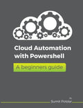 Cloud Automation with Powershell: A Beginners Guide - Paperback