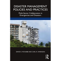 Disaster Management Policies and Practices: Multi-Sector Collaboration in Emergencies and Disasters - Paperback