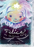 Felice the Christmas Fairy - Hardcover