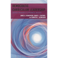 Democratic Curriculum Leadership: Critical Awareness to Pragmatic Artistry - Paperback