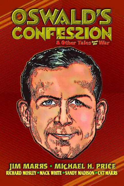 Oswald's Confession & Other Tales from the War - Paperback