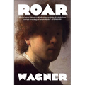 Roar: American Master, the Oral Biography of Roger Orr - Paperback