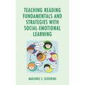 Teaching Reading Fundamentals and Strategies with Social-Emotional Learning - Hardcover